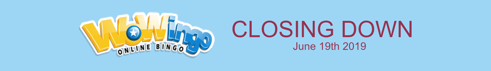 Wowingo closing down date